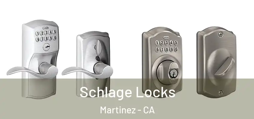  Schlage Locks Martinez - CA