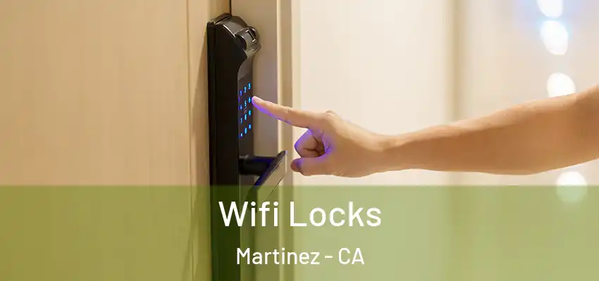  Wifi Locks Martinez - CA